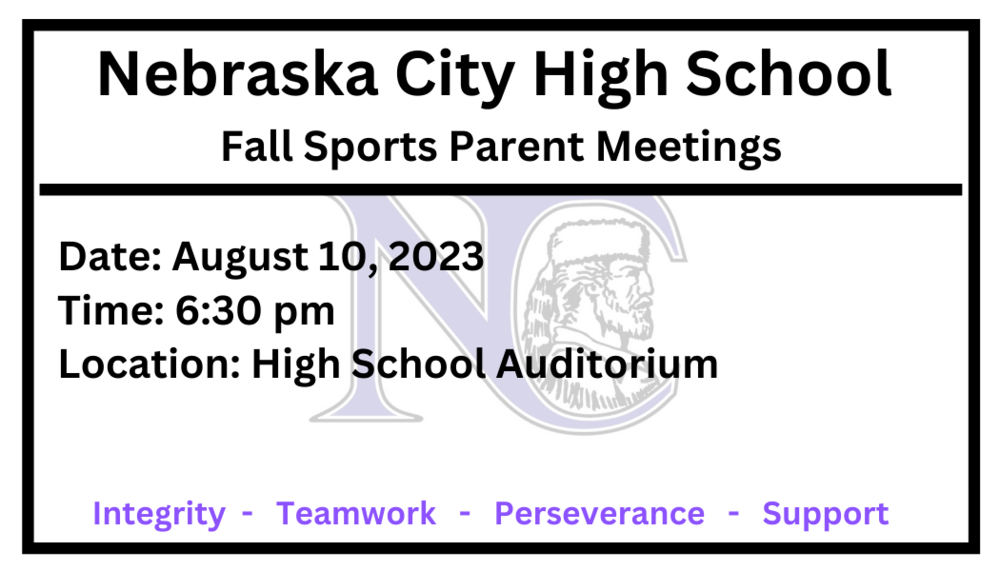 Nebraska City High School will be conducting parent meetings for all Fall sports on August 10th at 6:30 in the High School Auditorium. If you have a Pioneer Student in Cross Country, Boys Tennis, Girls Golf, Volleyball or Football, please plan on attending and meeting your son or daughters coach! #PiONEerFamily​ #LovePurpleLiveGold